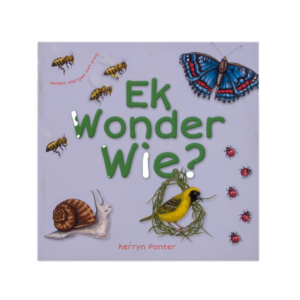 Ek wonder wie?