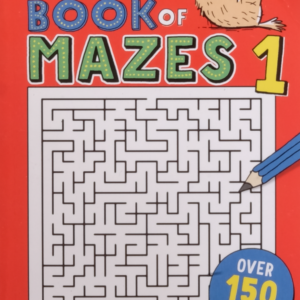 The kids book of mazes: 1